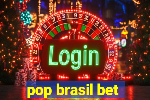 pop brasil bet