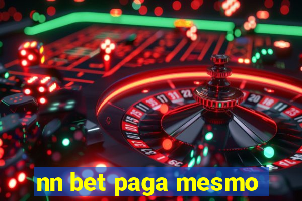 nn bet paga mesmo