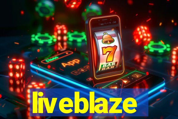 liveblaze