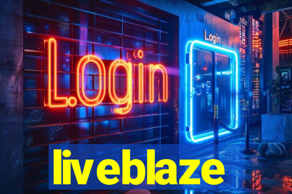 liveblaze