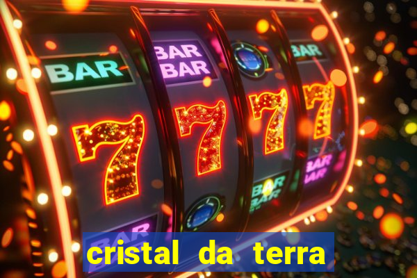 cristal da terra stardew valley