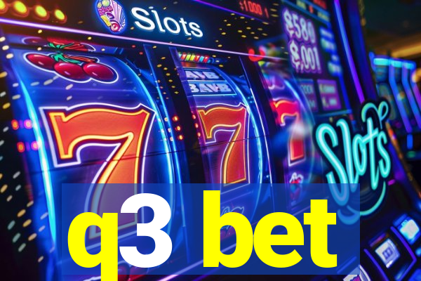 q3 bet