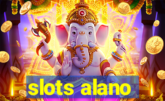 slots alano