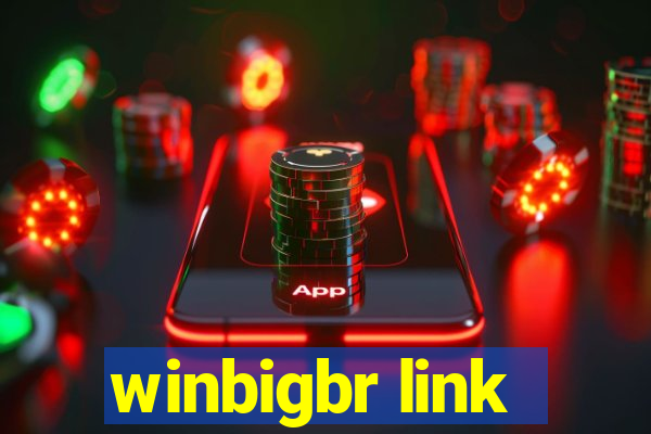 winbigbr link