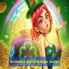 brindes para bingo natal