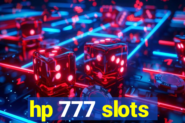hp 777 slots