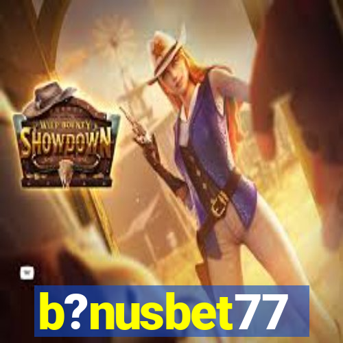 b?nusbet77