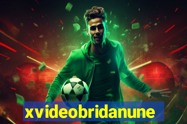 xvideobridanunes