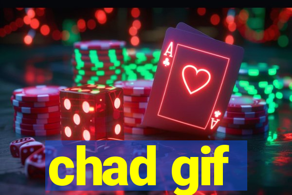 chad gif