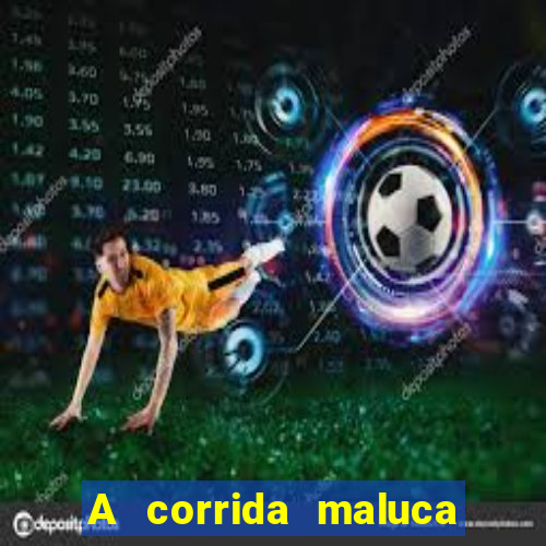 A corrida maluca filme completo dublado