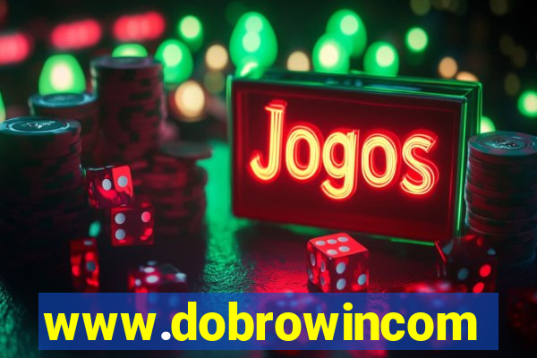 www.dobrowincom