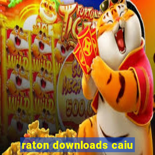 raton downloads caiu