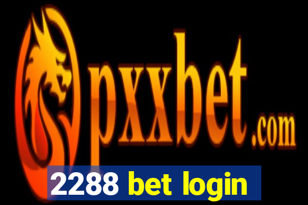 2288 bet login
