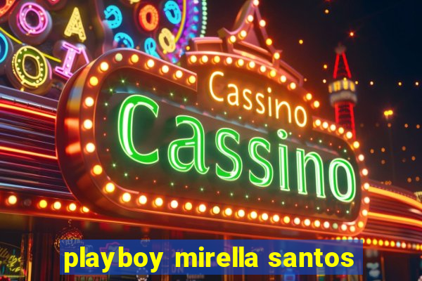 playboy mirella santos