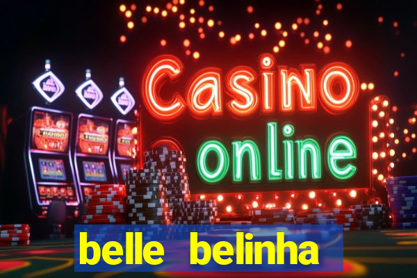belle belinha videos sexo