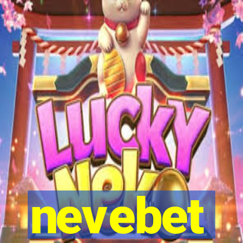 nevebet