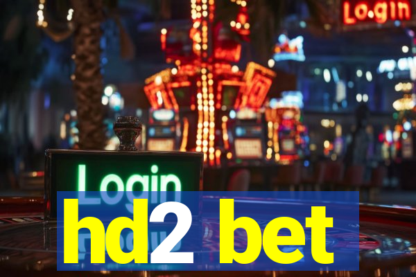 hd2 bet