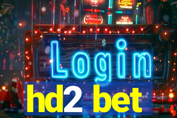 hd2 bet