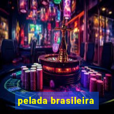 pelada brasileira