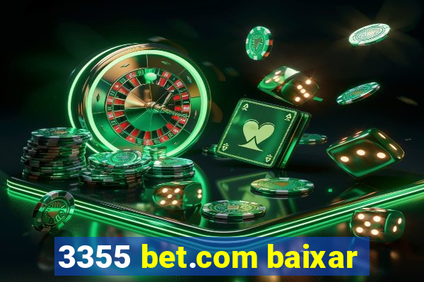 3355 bet.com baixar