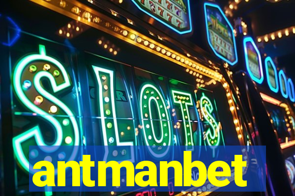 antmanbet