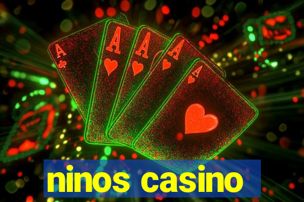 ninos casino