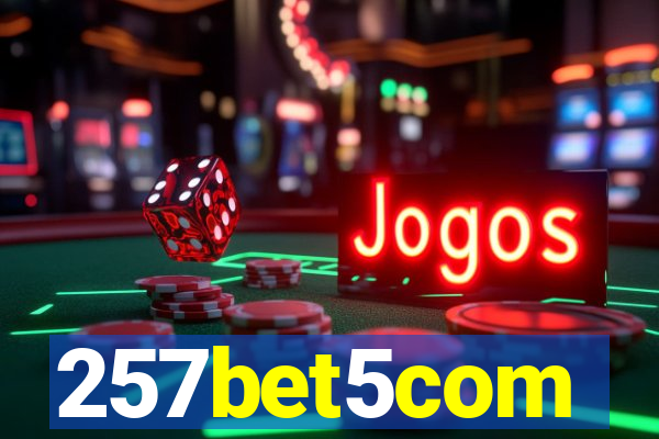 257bet5com