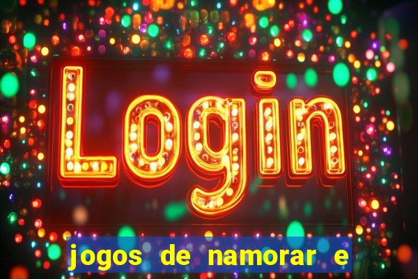 jogos de namorar e fazer filho