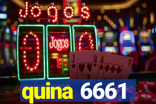 quina 6661