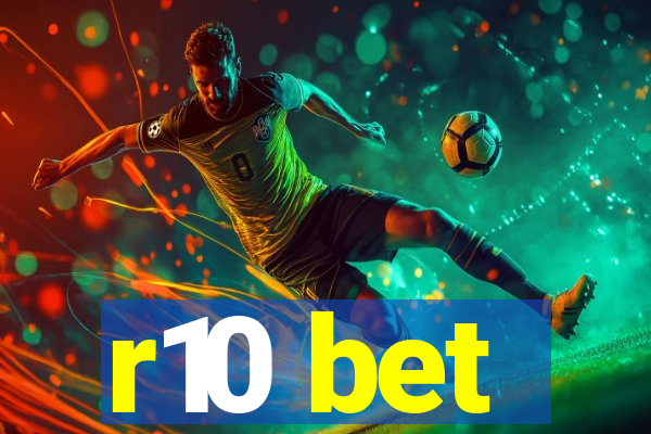 r10 bet