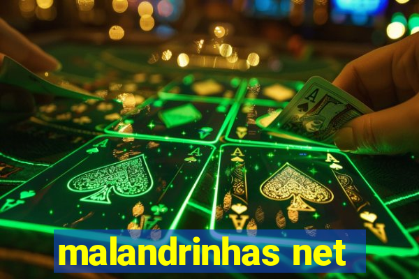 malandrinhas net