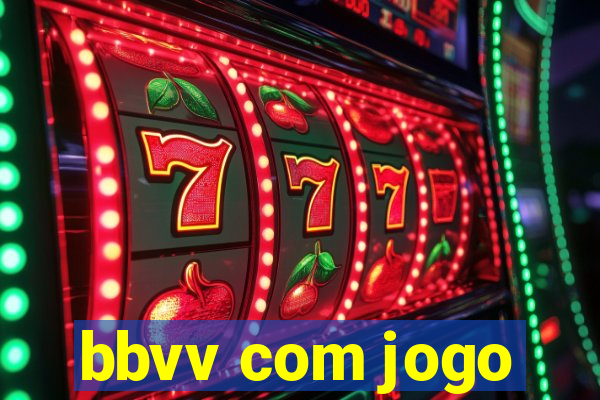 bbvv com jogo
