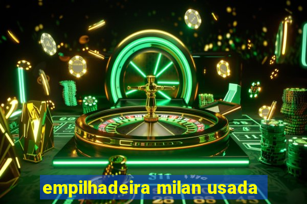 empilhadeira milan usada