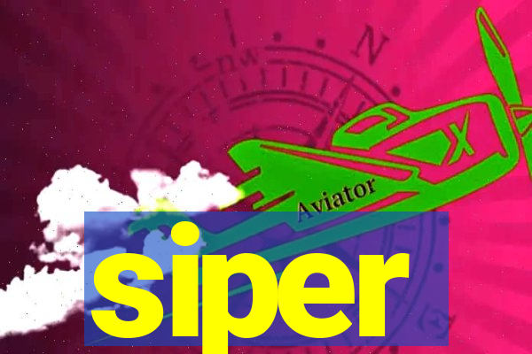 siper