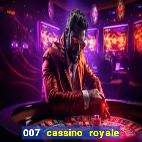 007 cassino royale download dublado 4shared