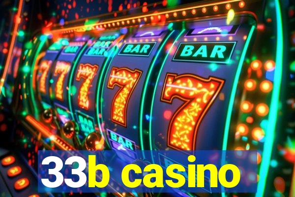 33b casino
