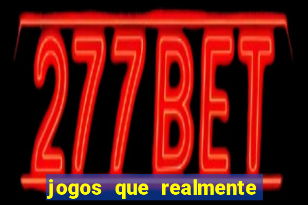 jogos que realmente pagam no cadastro