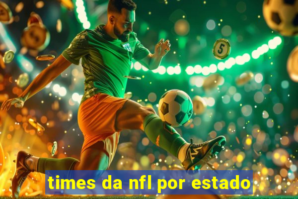 times da nfl por estado