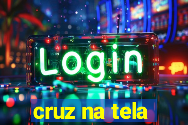 cruz na tela