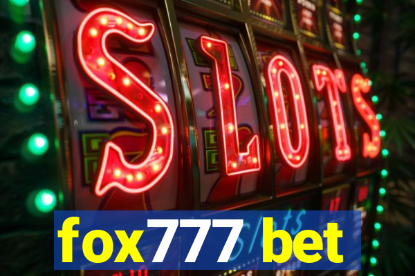 fox777 bet