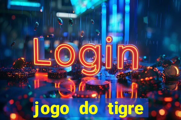 jogo do tigre ganha dinheiro mesmo
