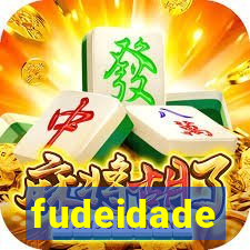 fudeidade