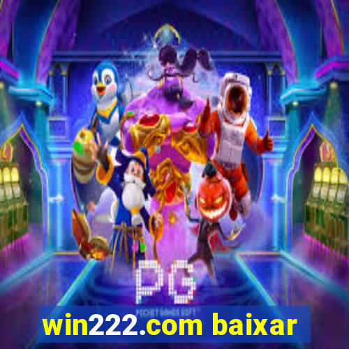 win222.com baixar