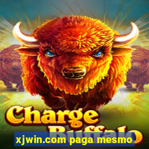 xjwin.com paga mesmo