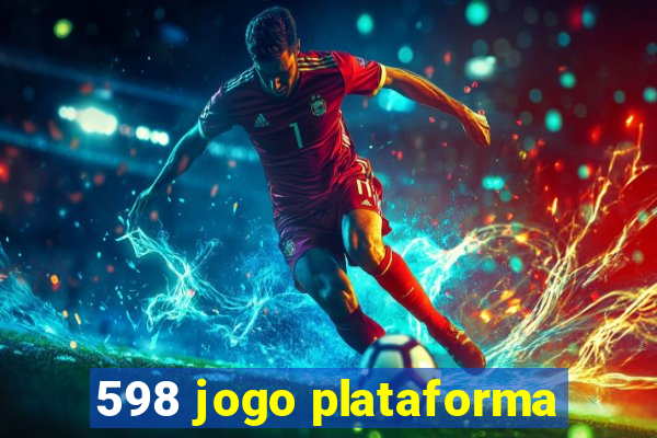 598 jogo plataforma