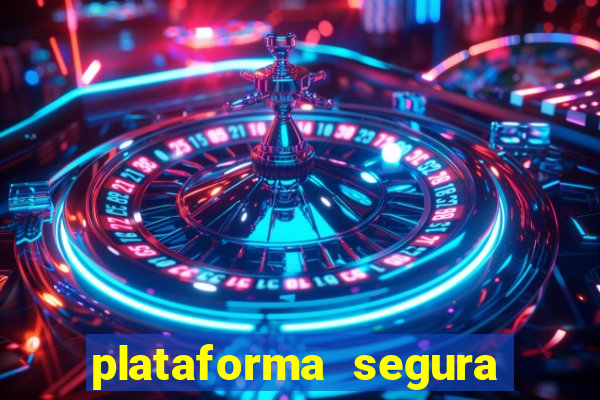 plataforma segura do jogo do tigre