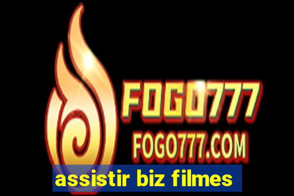assistir biz filmes