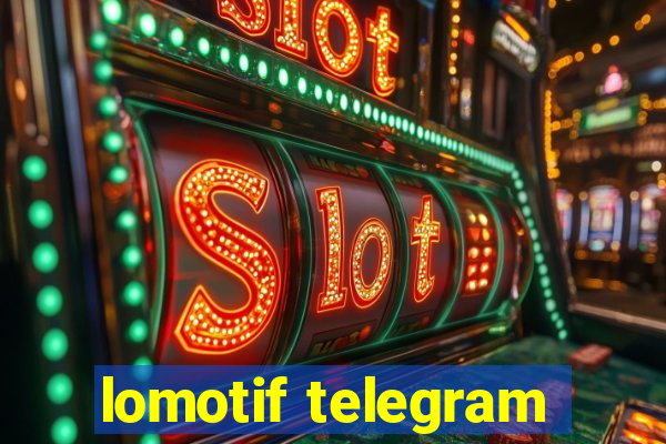 lomotif telegram