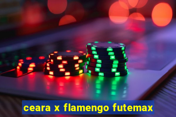 ceara x flamengo futemax