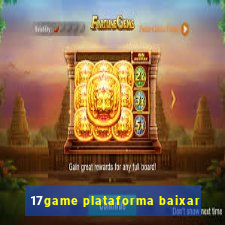 17game plataforma baixar